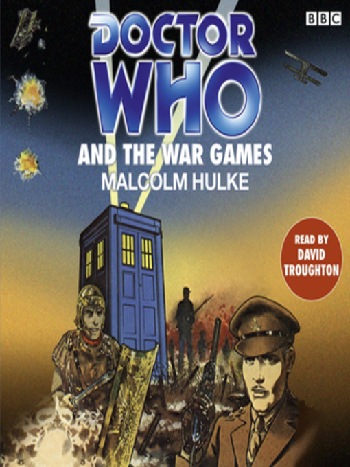Title details for Doctor Who and the War Games by Malcolm Hulke - Available